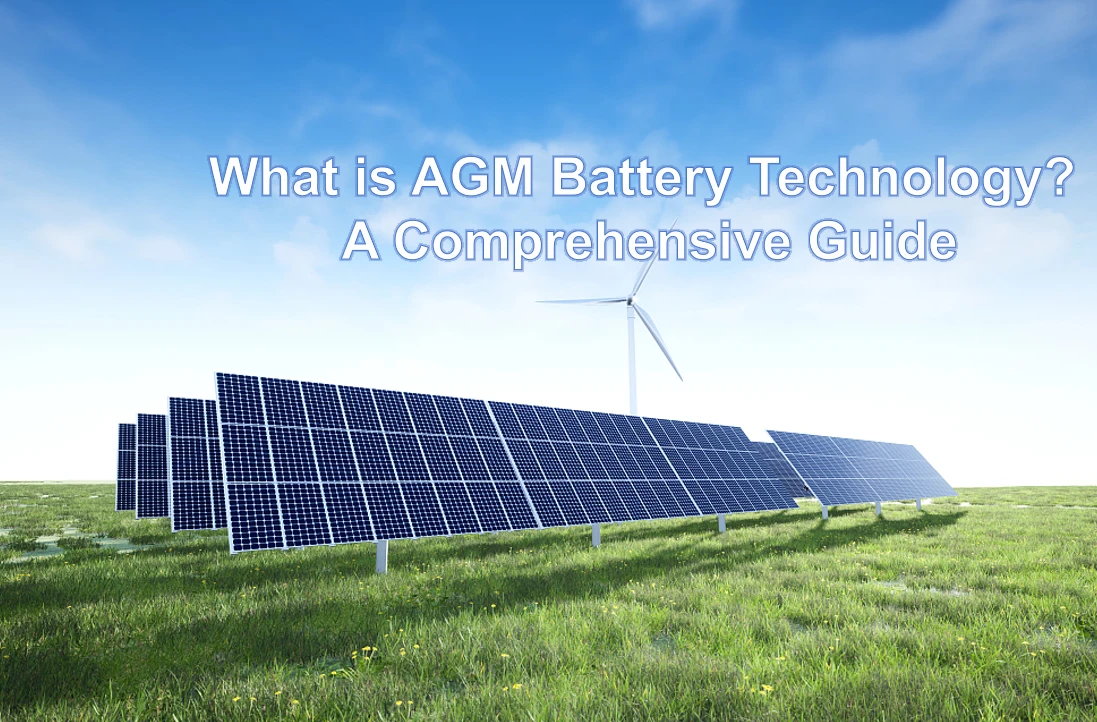 What is AGM Battery Technology? A Comprehensive Guide