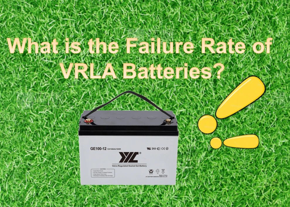 What is the Failure Rate of VRLA Batteries?