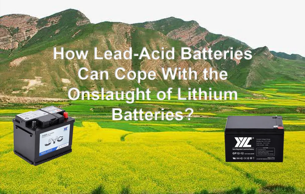How Lead-Acid Batteries Can Cope With the Onslaught of Lithium Batteries?