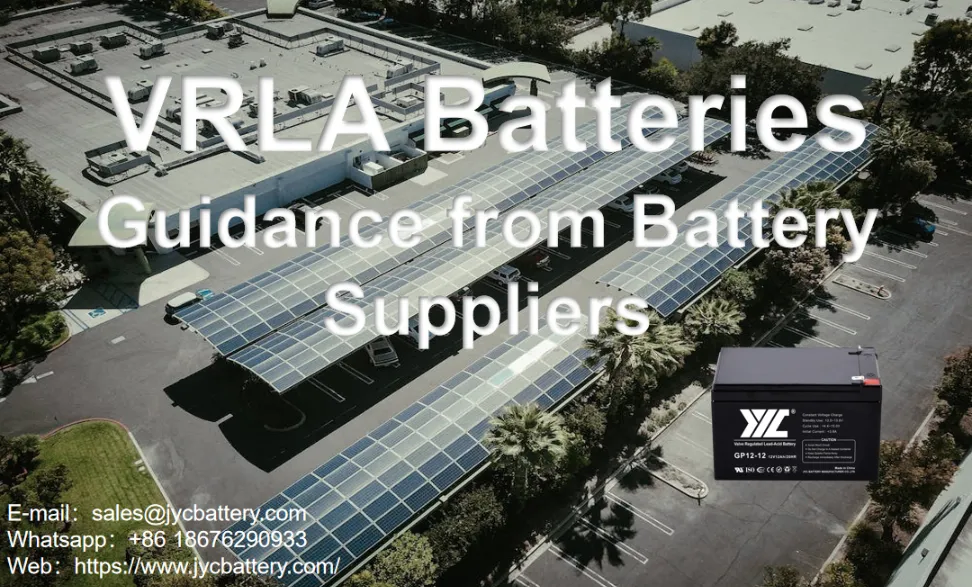 VRLA Batteries, Guidance from Battery Suppliers