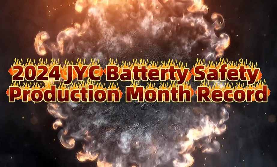 2024 JYC Battery Safety Production Month Record
