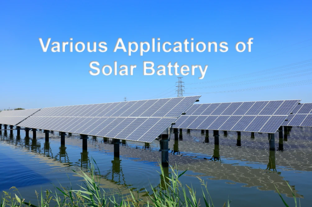 Various Applications of Solar Battery