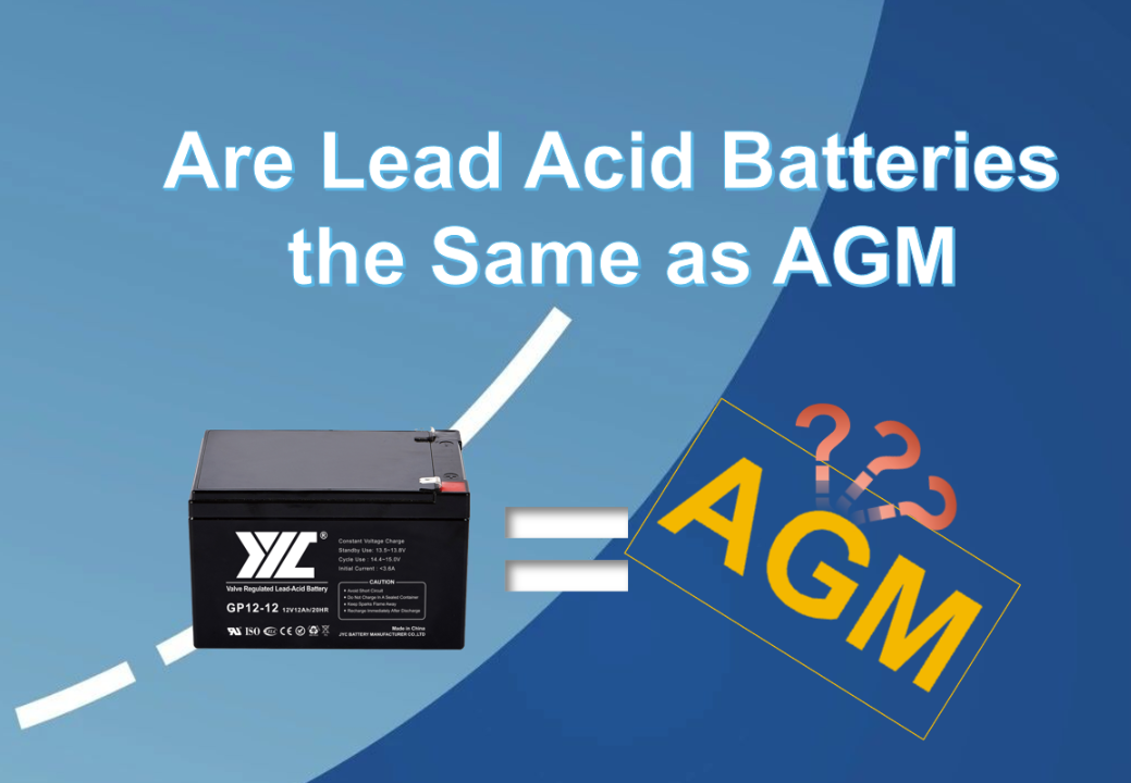 Are lead acid batteries the same as AGM?
